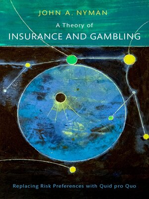 cover image of A Theory of Insurance and Gambling